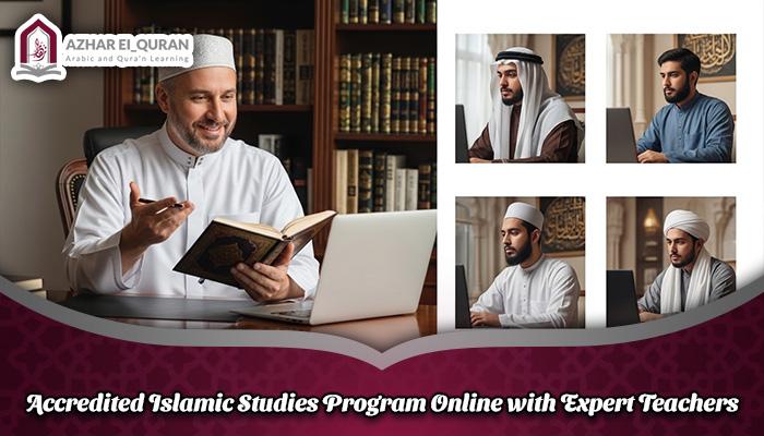 Accredited Islamic Studies Program Online with Expert Teachers